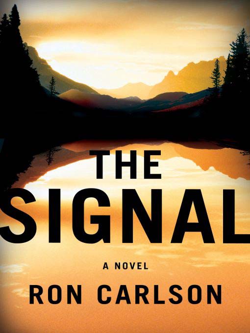 Title details for The Signal by Ron Carlson - Available